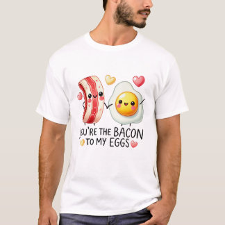 Você é o Bacon da minha Camiseta de Ovos