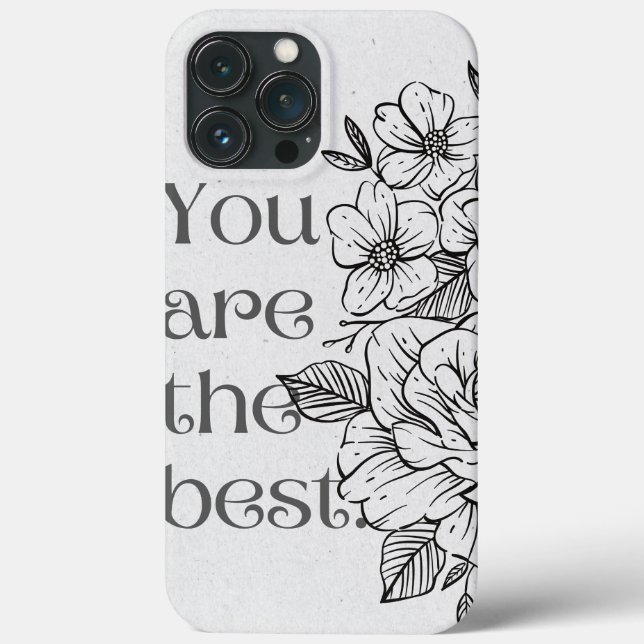 'Você é o Melhor' Citação Floral iPhone 13 Pro Max (Verso)