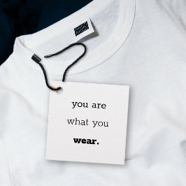 Você é o que Você Usa - Etiqueta de Roupa com Logo