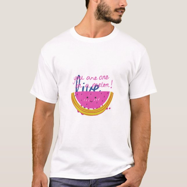 Você É Um em um Melão" Camiseta Divertida com Troc (Frente)