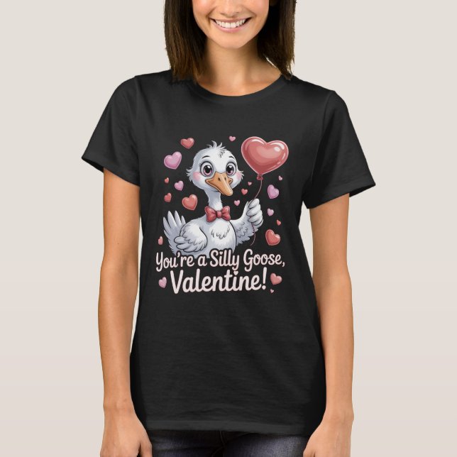 Você é uma Camisa de Dia dos Namorados de Ganso Bo (Frente)