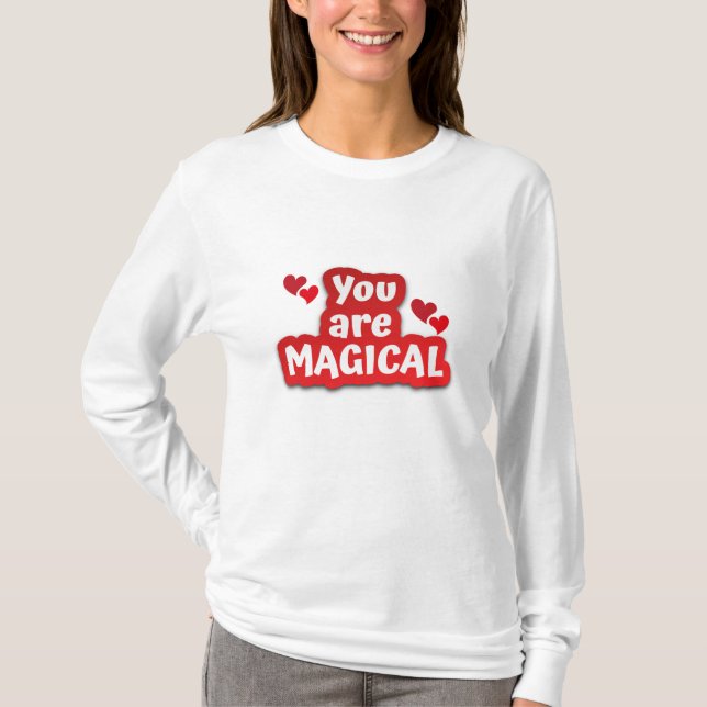 Você É Uma Camiseta Mágica De Capa Longa (Frente)