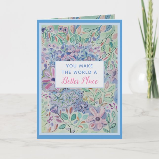 Você faz o mundo melhor Cartões de agradecimentos (Frente)