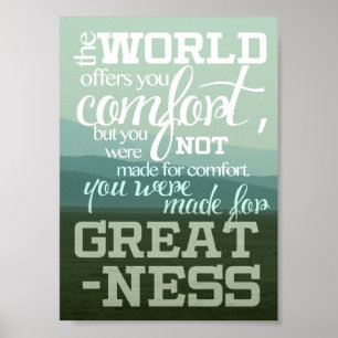 Você foi feito para o poster da grandeza