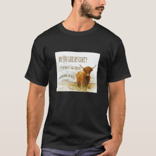 Você Gosta do Meu Casaco Camiseta Vacas das Terras