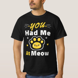 Você Me Conquistou Com Meow – Camisa Fofa de Pata