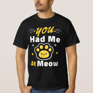 Você Me Conquistou Com Meow – Camisa Fofa de Pata