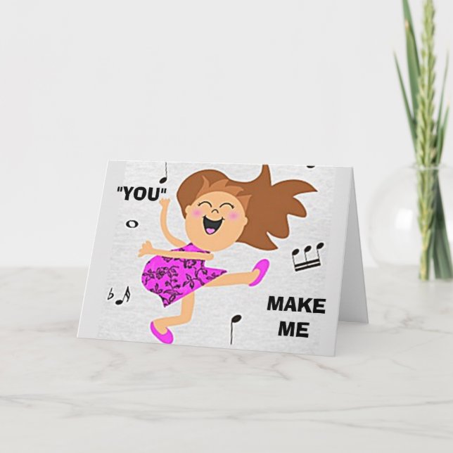 VOCÊ ME FAZ SENTIR COMO DANÇANDO CARTÃO DE ANIVERS (Frente)