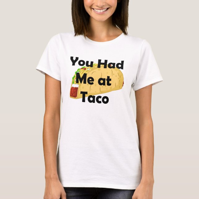 Você Me Teve Na Camisa Do Taco (Frente)