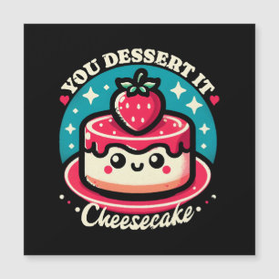 Você Merece Isso - Cheesecake Kawaii