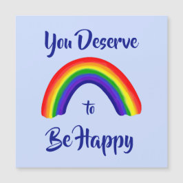 "Você Merece Ser Feliz" Bright Rainbow Magnético