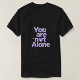 Você Não Está Sozinho Camisa Inspiradora – Confort