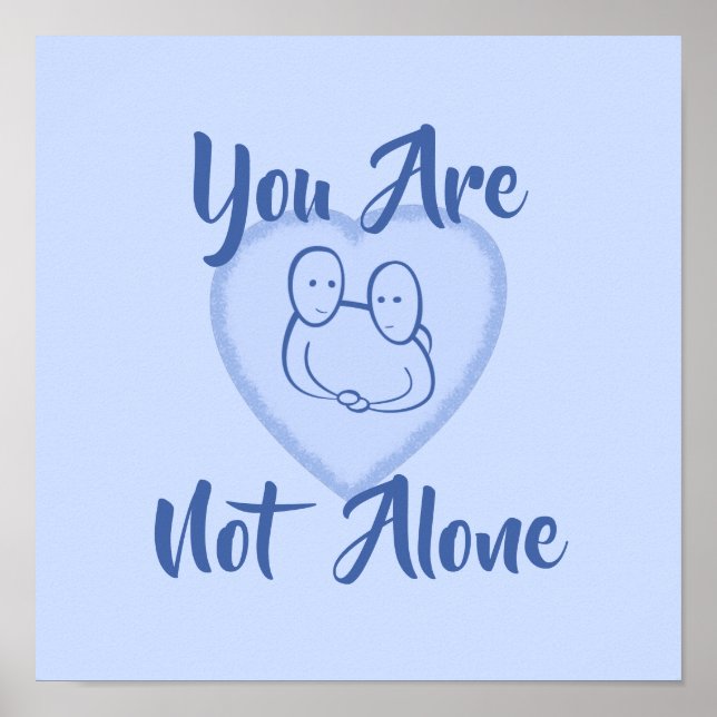 "Você não está sozinho" Impressão de Coração Azul (Frente)