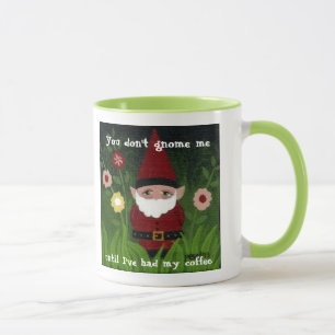 Você não faz gnomo mim caneca