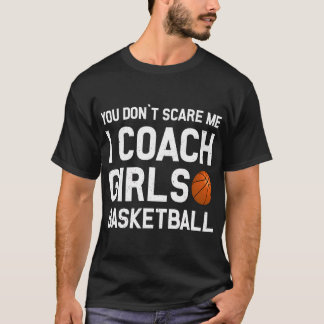 Você Não Me Assusta Eu Coach Meninas Camisa De Bas