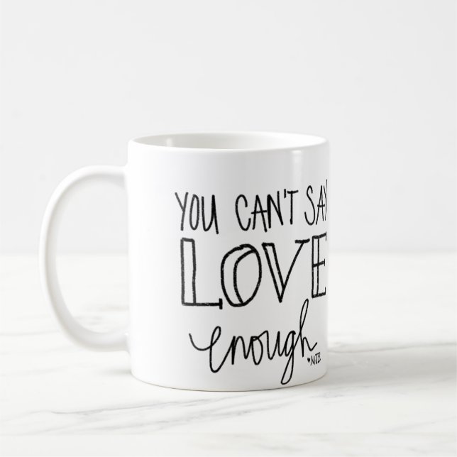 Você não pode dizer o amor bastante caneca de café (Esquerda)
