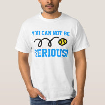 Você não pode estar falando sério! camiseta de suo