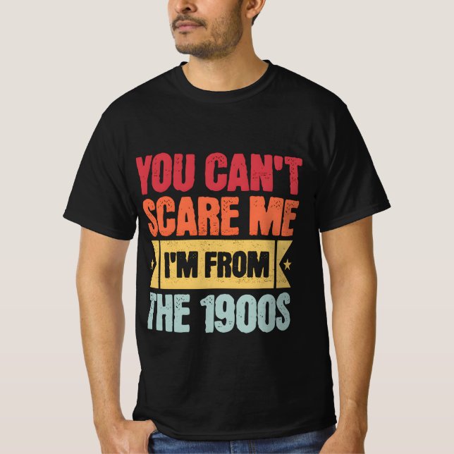 Você não pode me assustar Eu sou da camisa dos ano (Frente)