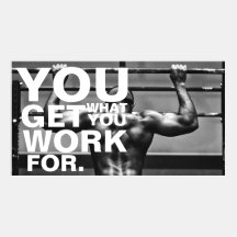 Você obtem o que você trabalha para o Gym