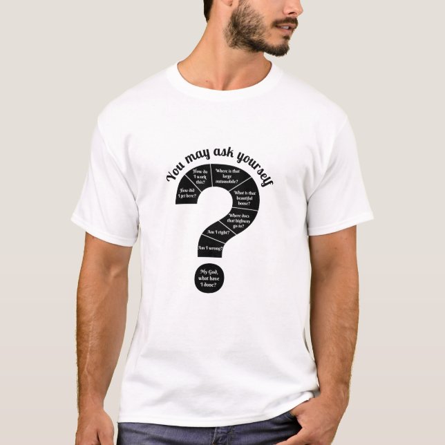 Você Pode Perguntar a si mesmo o ponto T-Shirt (Frente)