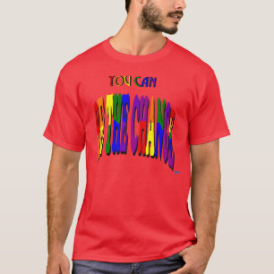 Você pode ser o t-shirt da obscuridade da mudanç