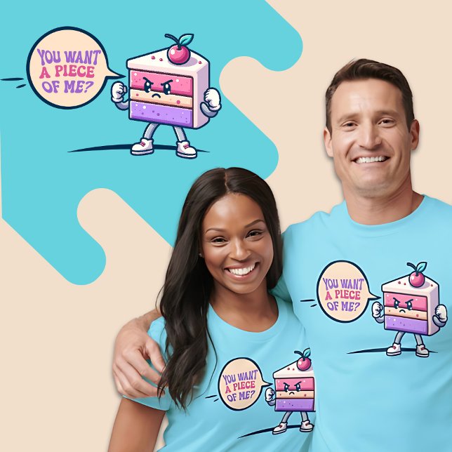 Você quer um pedaço de mim para fazer uma camisa d (You Want a Piece of Me Cute Cake Funny Pun Shirt (In Color "Blue Horizon"))