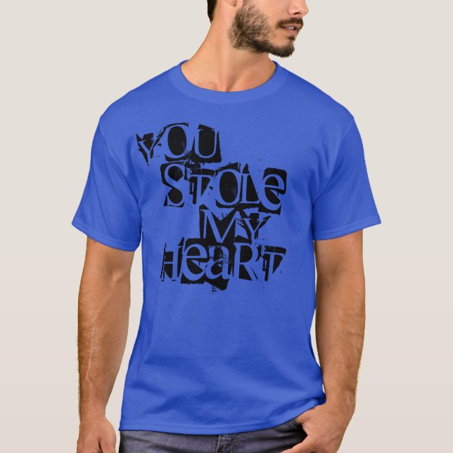 Você roubou meu coração T-Shirt (Frente)