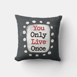 Você Só Vive Uma Vez Almofada Decorativa YOLO