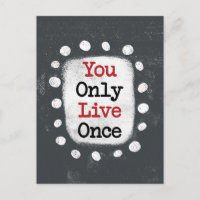 Você Só Vive Uma Vez YOLO Cartão Postal