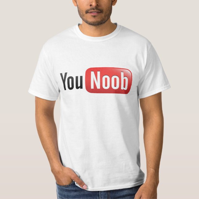 Você t-shirt de Noob (Frente)