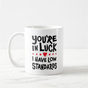 Você Tem Sorte Eu Tenho Caneca de Café de Baixos P