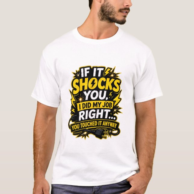 Você Tocou Mesmo Assim Camisa Engraçada de Eletric (Frente)