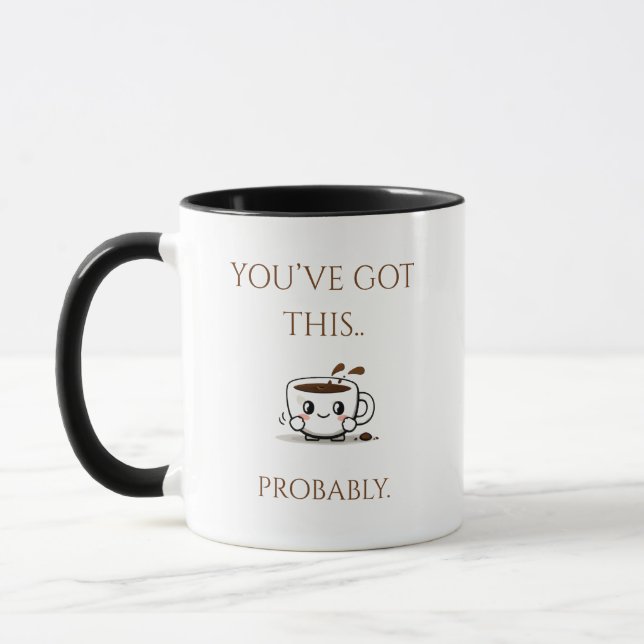Você Vai Conseguir.. Provavelmente - Caneca (Esquerda)