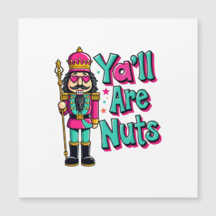 Vocês são malucos Quebra-Nozes engraçado de Natal 