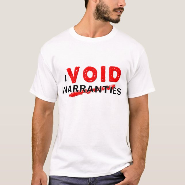 Void Warranties Engraçado T-shirt (Frente)