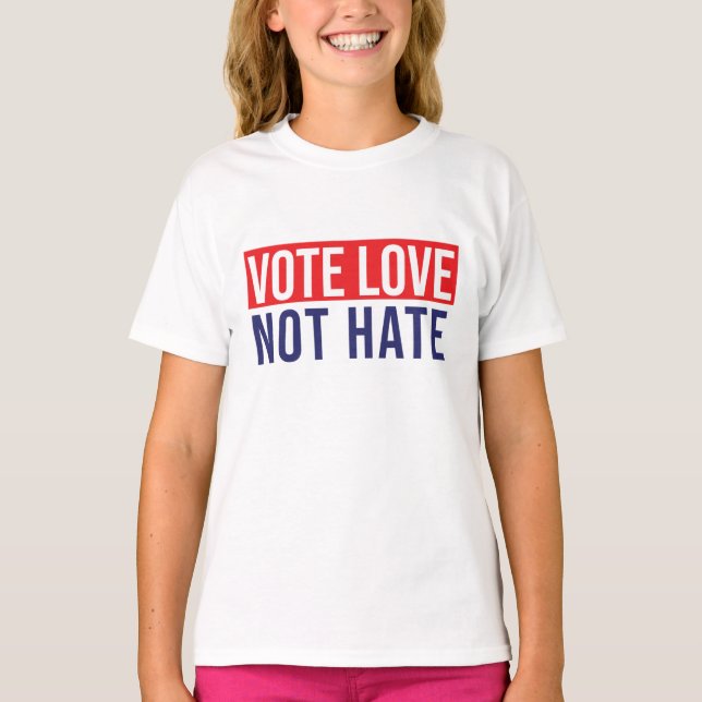 Votar não odiar T-Shirt (Frente)