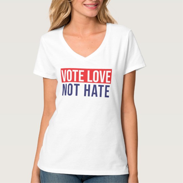 Votar não odiar T-Shirt (Frente)