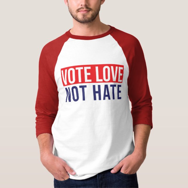 Votar não odiar T-Shirt (Frente)