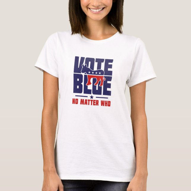 Vote Azul Não Importa Que T-Shirt (Frente)
