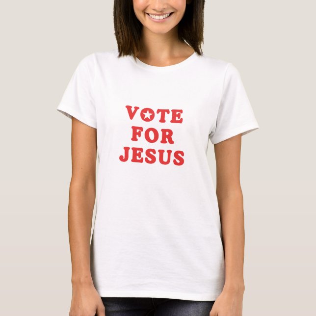 Vote em Jesus T-shirt (Frente)