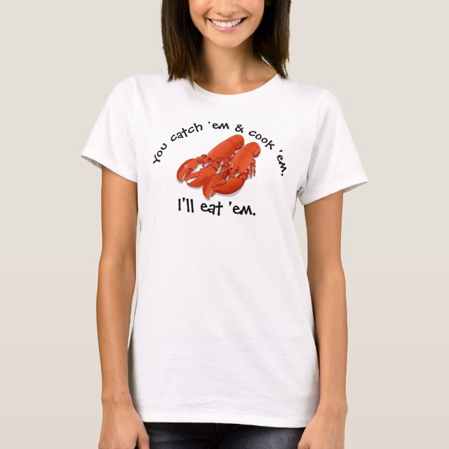Vou comer-lhes Lobster T-Shirt (Frente)