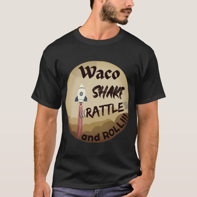 Waco Shake Rattle and Roll T-Shirt Front Imprint (Frente)