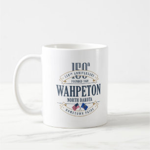 Wahpeton, North Dakota, 150th Anniv. Caneca de