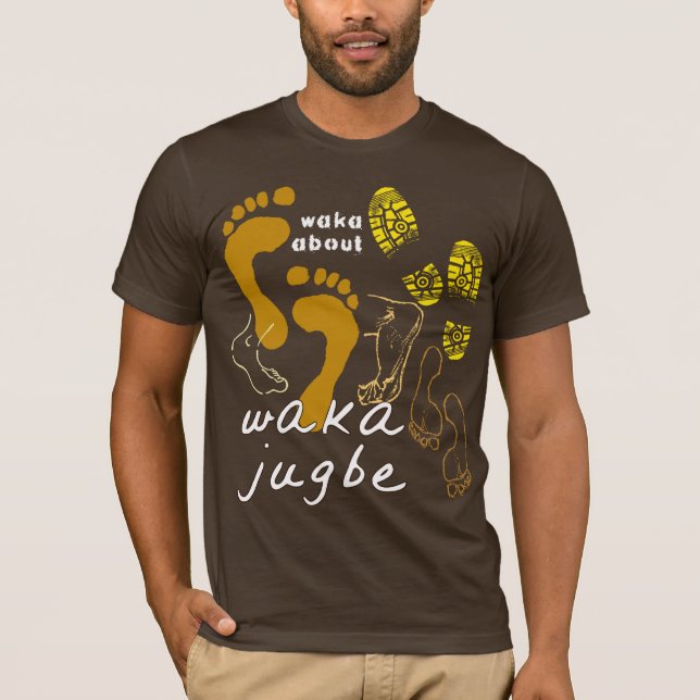 Waka Jugbe:  T-shirt de Naija (Frente)