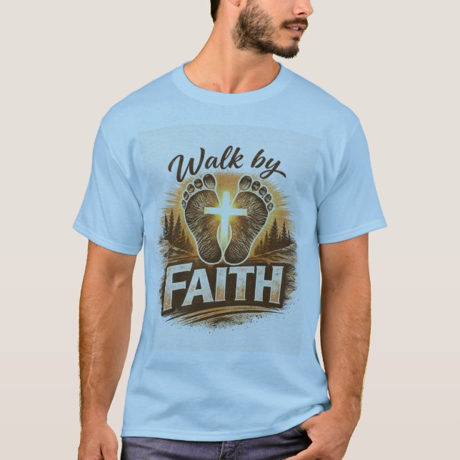 Walk by Faith T-Shirt (Frente)