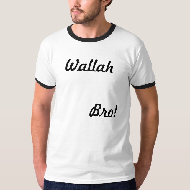 Wallah Bro! T-shirt (Frente)