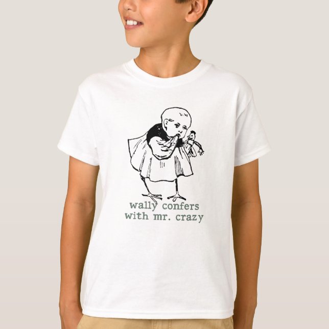 Wally e o Sr. Kids Crazy T-shirt (Frente)