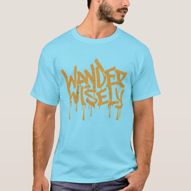 Wander Wisely T-Shirt (Frente)