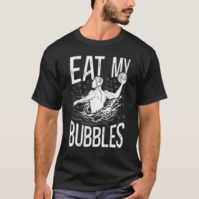 Water Polo Eat My Bubbles (Frente)