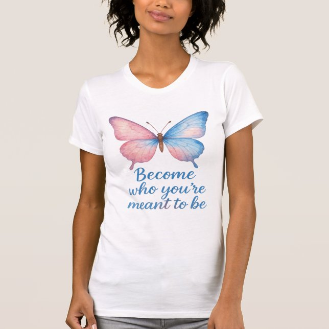 Watercolor Butterfly Motivational T-Shirt  (Frente)